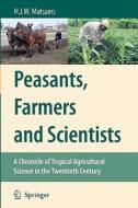 Peasants, Farmers and Scientists di H. J. W. Mutsaers edito da Springer Netherlands