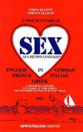 Sex As A Second Language di #Elliot,  Verna Elliot,  Vernon Vas edito da Efstathiadis Group