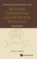 Modern Differential Geometry for Physicists di Chris J Isham edito da WSPC