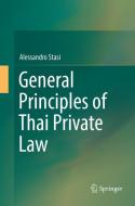 General Principles of Thai Private Law di Alessandro Stasi edito da Springer Singapore