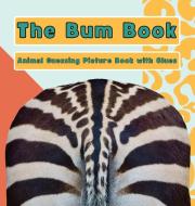 The Bum Book di Alison Haynes edito da The Bum Book