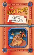 The Lost Diary Of Erik Bloodaxe, Viking Warrior di Steve Barlow edito da HARPERCOLLINS 360