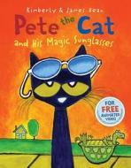 Pete the Cat and His Magic Sunglasses di James Dean, Kimberly Dean edito da HARPERCOLLINS