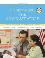 The SIOP Model for Administrators di Deborah J. Short, MaryEllen Vogt, Jana J. Echevarria edito da Pearson Education (US)