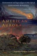 American Aurora di Timothy Grieve-Carlson edito da Oxford University Press, USA