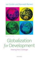 Globalization for Development di Ian Goldin, Kenneth A. Reinert edito da Oxford University Press