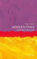 Adolescence: A Very Short Introduction di Peter K. Smith edito da Oxford University Press