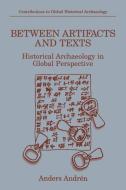 Between Artifacts and Texts di Anders Andrén edito da Springer US