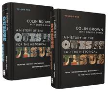 A History of the Quests for the Historical Jesus: Two-Volume Set di Colin Brown, Craig A. Evans edito da ZONDERVAN ACADEMIC