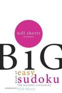 Will Shortz Presents the Big Book of Easy Sudoku edito da St. Martins Press-3PL