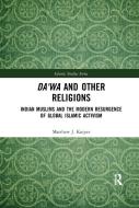 Da'wa and Other Religions di Matthew Kuiper edito da Taylor & Francis Ltd