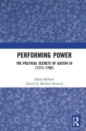 Performing Power di Maria Berlova edito da Taylor & Francis Ltd