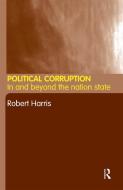 Political Corruption di Robert Harris edito da Routledge