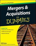 Mergers And Acquisitions For Dummies di Bill Snow edito da John Wiley And Sons Ltd
