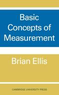 Basic Concepts of Measurement di Brian D. Ellis, B. Ellis, Brian Ellis edito da Cambridge University Press