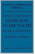 Rainer Maria Rilke's 'Gedichte an Die Nacht' di Anthony Stephens edito da Cambridge University Press