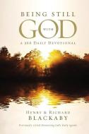 Being Still with God: A 366 Daily Devotional di Henry Blackaby, Richard Blackaby edito da THOMAS NELSON PUB