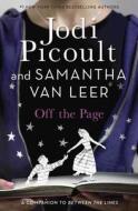 Off the Page di Jodi Picoult, Samantha Van Leer edito da Delacorte Press