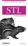STL Pocket Reference di Ray Lischner edito da O'Reilly Media, Inc, USA