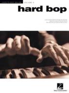 Hard Bop: Jazz Piano Solos Series Volume 6 edito da HAL LEONARD PUB CO
