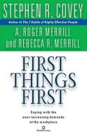 First Things First di Stephen R. Covey, A. Roger Merrill edito da Simon & Schuster Audio