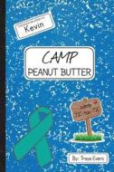 Camp Peanut Butter di Troye Evers edito da Troye Evers