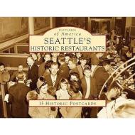 Seattle's Historic Restaurants di Robin Shannon edito da Arcadia Publishing (SC)