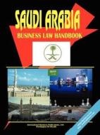 Saudi Arabia Business Law Handbook edito da International Business Publications, Usa