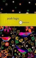 Posh Logic: 100 Puzzles di The Puzzle Society edito da ANDREWS & MCMEEL