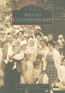 Around Countesthorpe di Henrietta Schultka edito da The History Press