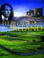A History Of Ireland & Its People di Nathaniel Harris edito da Octopus Publishing Group