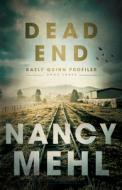 Dead End di Nancy Mehl edito da BETHANY HOUSE PUBL