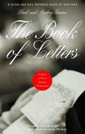 The Book of Letters: 150 Years of Private Canadian Correspondence di Audrey Grescoe, Paul Grescoe edito da MCCLELLAND & STEWART