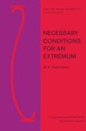 Necessary Conditions for an Extremum di Boris N. Pshenichnyj edito da Taylor & Francis Inc
