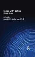 Males With Eating Disorders edito da Taylor & Francis Ltd