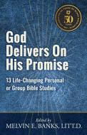 God Delivers On His Promise di Melvin Banks edito da Urban Ministries, Inc