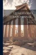 Quaestiones Strabonianae... di Paul Otto edito da LEGARE STREET PR