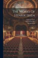 The Works Of Henrik Ibsen: Brand The Works Of Henrik Ibsen: Brand