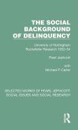 The Social Background Of Delinquency di Pearl Jephcott edito da Taylor & Francis Ltd