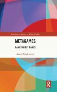 Metagames di Agata Waszkiewicz edito da Taylor & Francis Ltd