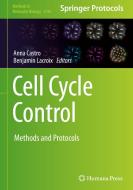 Cell Cycle Control: Methods and Protocols edito da HUMANA PR