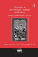 Emissaries in Early Modern Literature and Culture di Gitanjali Shahani edito da Taylor & Francis Ltd