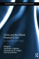China And The Global Financial Crisis edito da Taylor & Francis Ltd
