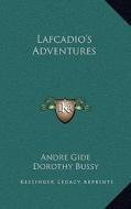 Lafcadio's Adventures di Andre Gide edito da Kessinger Publishing