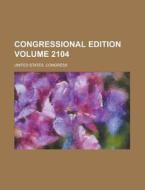 Congressional Edition Volume 2104 di United States Congress edito da Rarebooksclub.com
