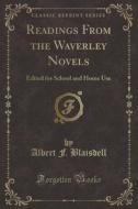 Readings From The Waverley Novels di Albert F Blaisdell edito da Forgotten Books