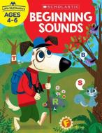 Little Skill Seekers: Beginning Sounds di Scholastic Teacher Resources, Scholastic edito da SCHOLASTIC TEACHING RES