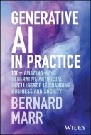 Generative AI In Practice di Bernard Marr edito da John Wiley & Sons Inc