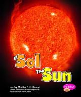 El Sol/The Sun di Martha Elizabeth Hillman Rustad edito da PEBBLE BILINGUE/BILIBGUAL