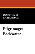 Pilgrimage di Dorothy M. Richardson edito da Wildside Press